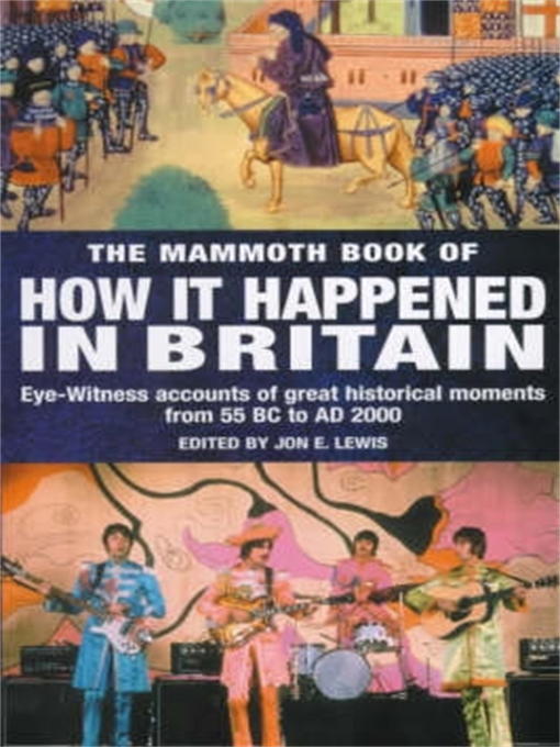 Title details for The Mammoth Book of How it Happened in Britain by Jon E. Lewis - Available
